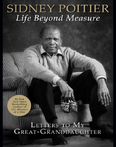 Life Beyond Measure: Letters to My Great-Granddaughter