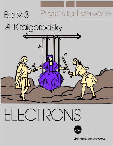 Physics for Everyone: Book 3: Electrons  