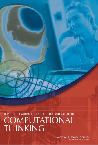 Report of a Workshop of Pedagogical Aspects of Computational Thinking