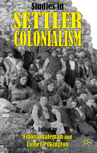 Studies in Settler Colonialism: Politics, Identity and Culture