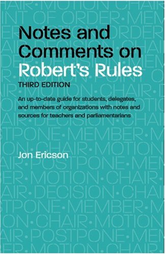 Notes and Comments on Robert's Rules, 3rd Edition