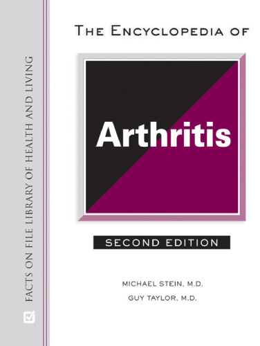The Encyclopedia of Arthritis (Facts on File Library of Health and Living)  