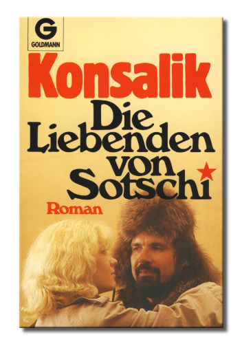 Die Liebenden von Sotschi: Roman