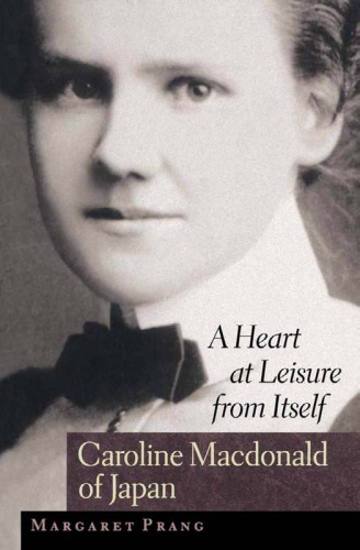 A heart at leisure from itself: Caroline Macdonald of Japan  