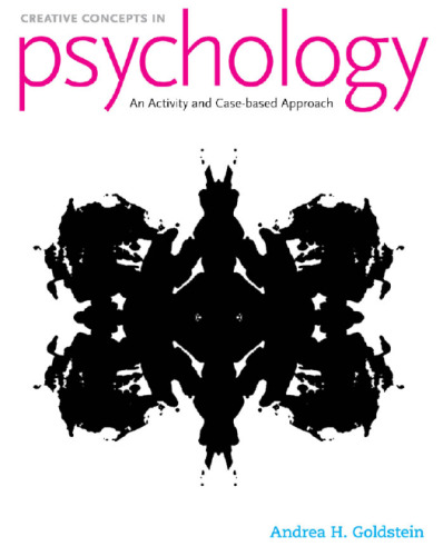 Creative Concepts in Psychology: Case Studies and Activities  