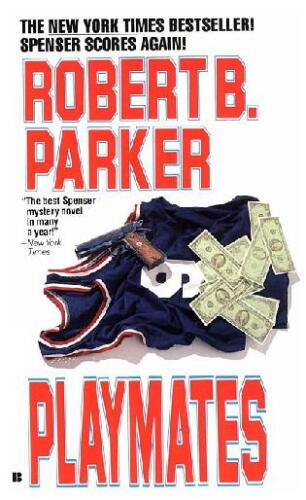 Playmates (Spenser, No 16)