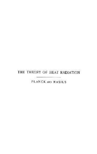 The Theory of Heat Radiation