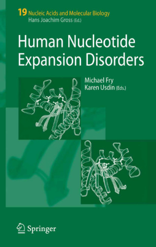Human Nucleotide Expansion Disorders (Nucleic Acids and Molecular Biology)
