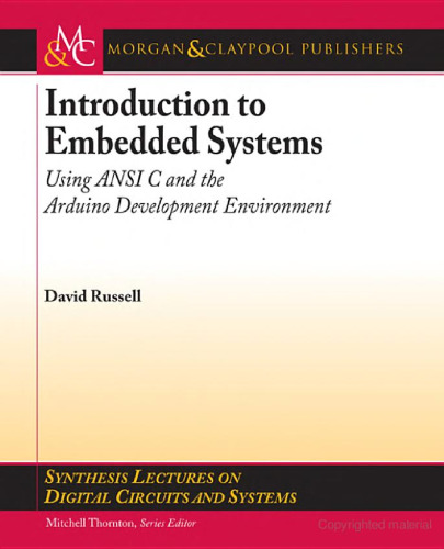 Introduction to Embedded Systems: Using ANSI C and the Arduino Development Environment