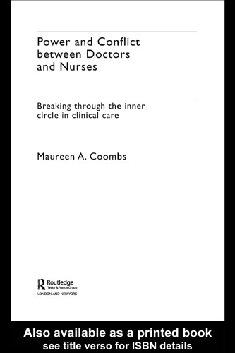 Power and conflict between doctors and nurses: breaking through the inner circle in clinical care  