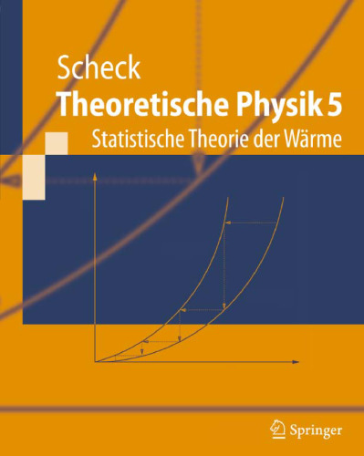 Theoretische Physik 5: Statistische Theorie der Wärme  