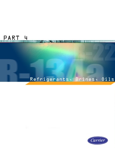 Carrier Refrigerants, Brines, Oils  