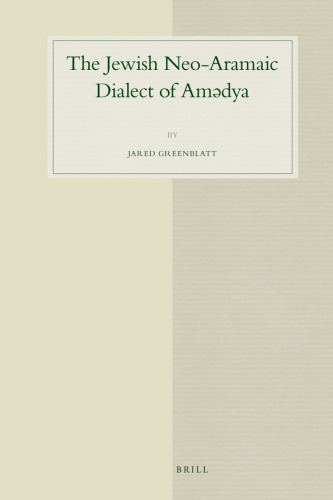 The Jewish Neo-Aramaic Dialect of Amdya  