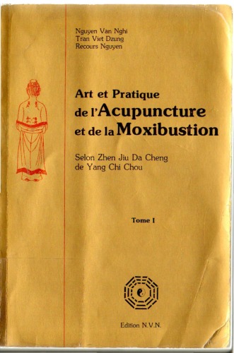 Art et pratique de l’acupuncture et de la moxibustion