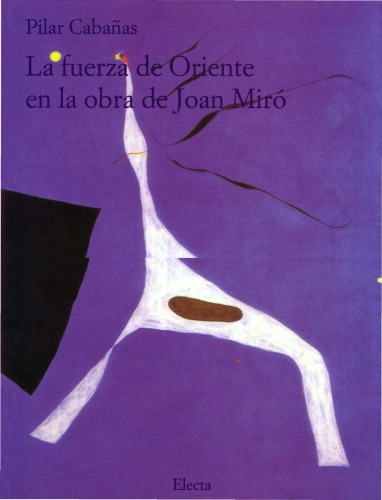 La fuerza de Oriente en la obra de Joan Miró