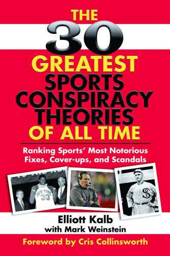 The 30 greatest sports conspiracy theories of all time: ranking sports' most notorious fixes, cover-ups, and scandals