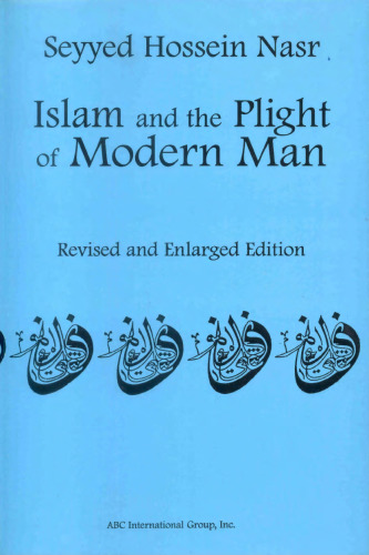 Islam and the Plight of Modern Man, Revised and Enlarged