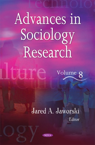 Advances in Sociology Research. Volume 8