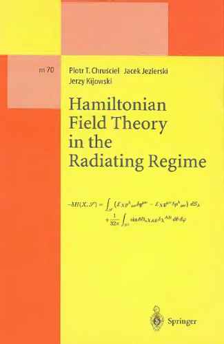 Hamiltonian Field Theory in the Radiating Regime