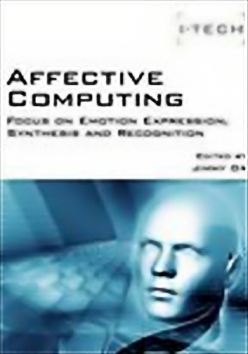 Affective Computing, Focus on Emotion Expression, Synthesis and Recognition