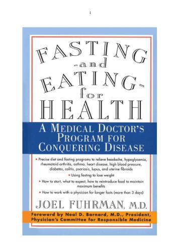 Fasting and Eating for Health: A Medical Doctor's Program for Conquering Disease