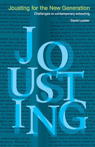 Jousting for the New Generation: Challenges to Contemporary Schooling  