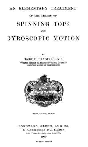 An elementary treatment of the theory of spinning tops and gyroscopic motion