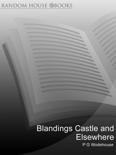 Blandings Castle & Elsewhere  