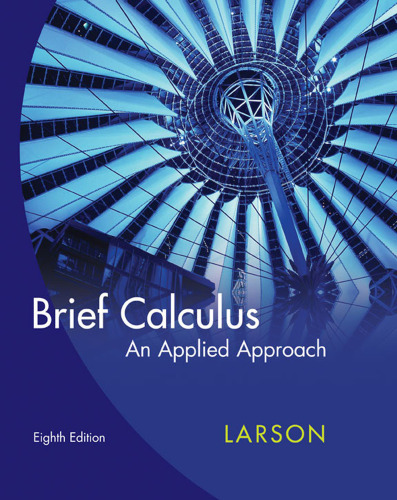 Brief Calculus: An Applied Approach (8th Edition)  