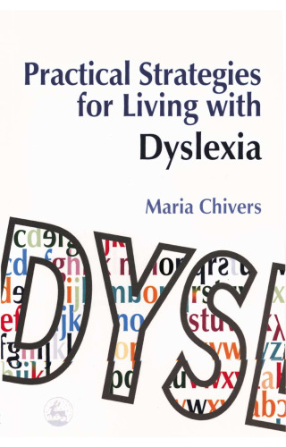 Practical Strategies for Living with Dyslexia  