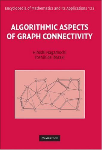 Algorithmic Aspects of Graph Connectivity (Encyclopedia of Mathematics and its Applications)  