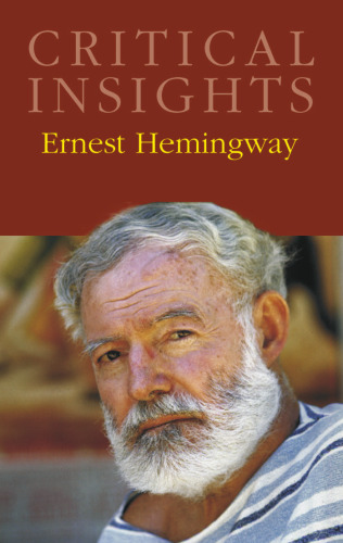 Critical Insights: Ernest Hemingway