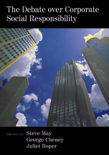 The Debate over Corporate Social Responsibility  