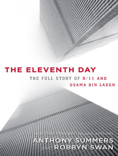 The Eleventh Day: The Full Story of 9 11 and Osama Bin Laden