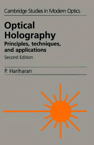 Optical holography: principles, techniques and applications