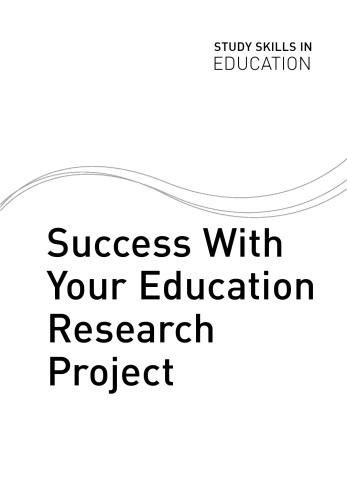 Success With Your Research Project (Study Skills in Education)