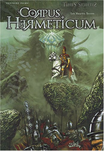 Corpus Hermeticum, Tome 2 : Les hautes terres