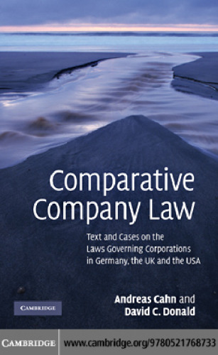 Comparative Company Law: Text and Cases on the Laws Governing Corporations in Germany, the UK and the USA