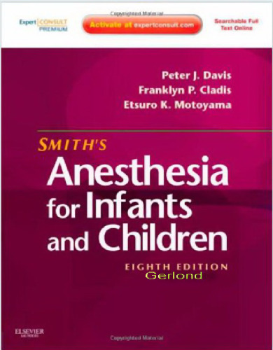Smith's Anesthesia for Infants and Children, 8th Edition