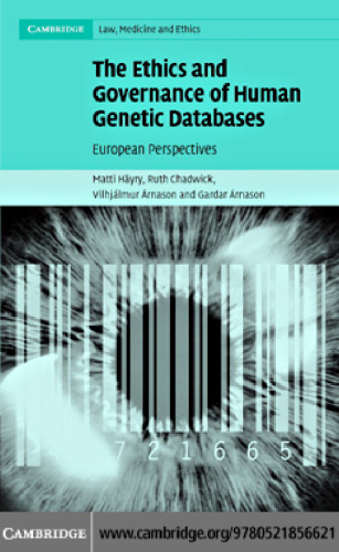 The Ethics and Governance of Human Genetic Databases: European Perspectives