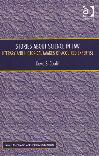 Stories About Science in Law (Law, Language and Communication)