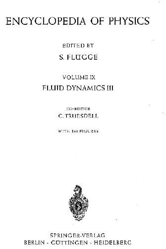 Encyclopedia of physics, vol. 9. Fluid dynamics III
