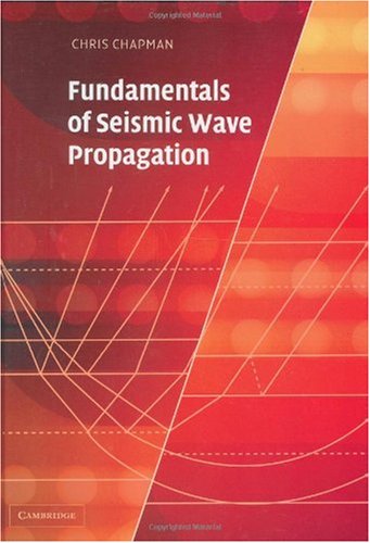 Fundamentals of seismic wave propagation