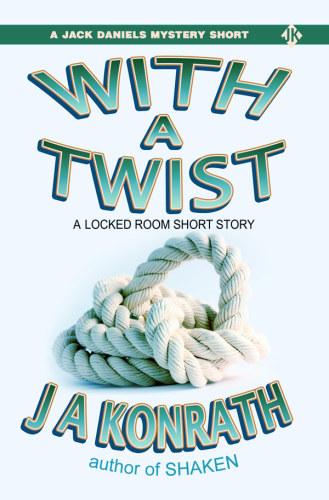 With A Twist - A Lt. Jack Daniels Locked Room Mystery Short Story