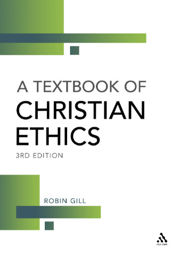 Textbook of Christian Ethics, 3rd Edition