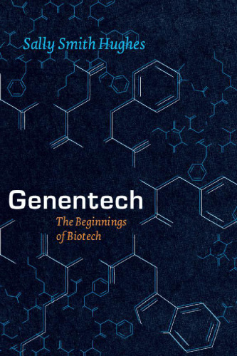 Genentech: The Beginnings of Biotech (Synthesis)  