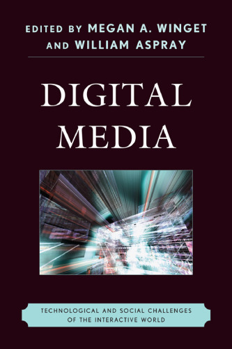 Digital Media: Technological and Social Challenges of the Interactive World  