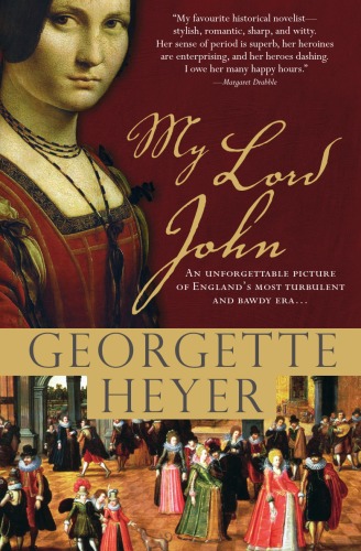 My Lord John: A tale of intrigue, honor and the rise of a king