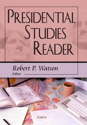Presidential Studies Reader
