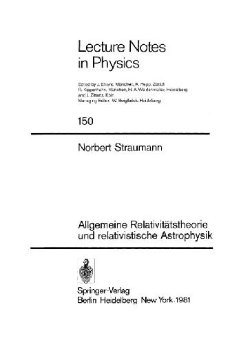 Allgemeine Relativitaetstheorie und relativistische Astrophysik